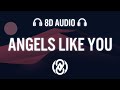 Miley cyrus  angels like you lyrics  8d audio 