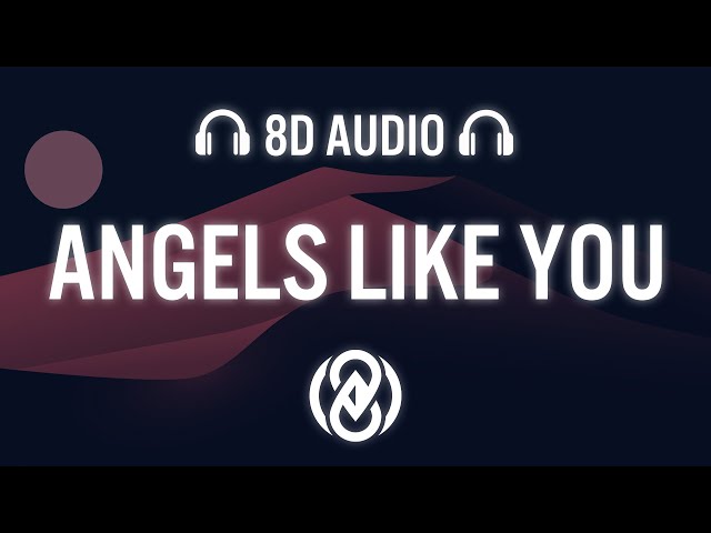 Miley Cyrus - Angels Like You (Lyrics) | 8D Audio 🎧 class=