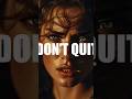Tumhari Kahani Abhi Baaki Hai 🔥 | Don’t Quit Now”