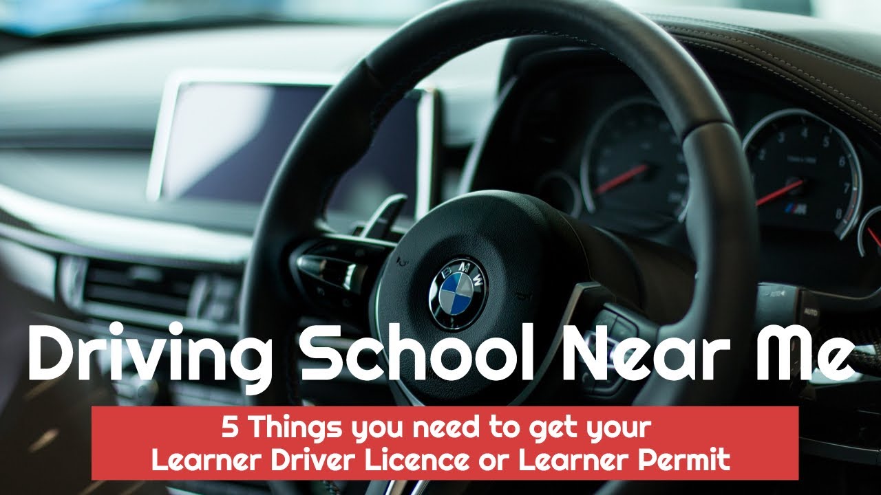 Driving School Near Me 5 Things you need to get your Car Learner