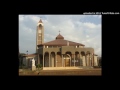 12 የኛ ሰላም Dilla Catholic ፍቅር ማለት ይህ ነው Album 
