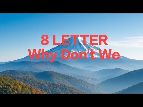 8 LETTER  Why Don't We (music video) 