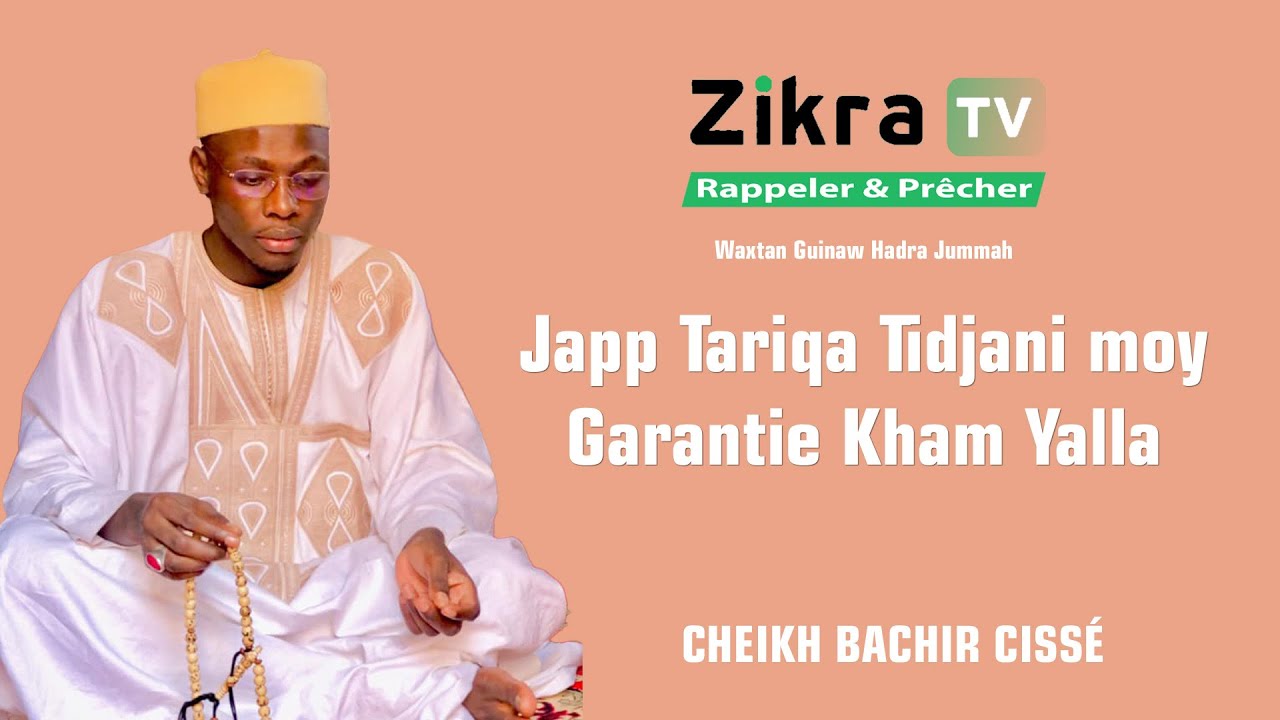 Tariqa bi Garantie la si Kham Yalla - Cheikh Bachir Cissé