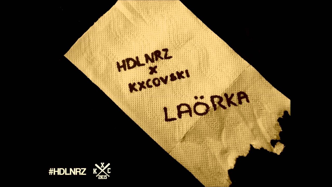 KXCOVSKY ╳ HEADLINERZ // LAÖRKA //