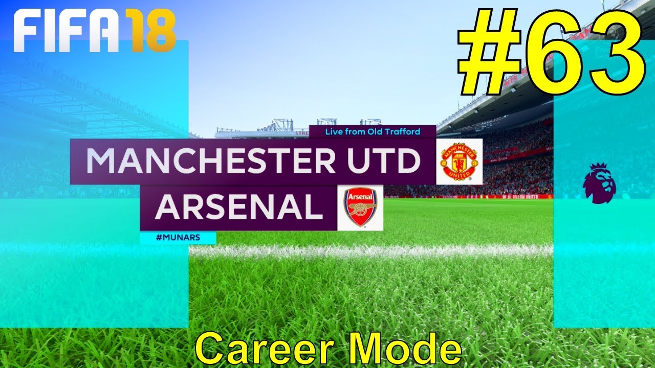 FIFA 18 - Manchester United Career Mode #63: vs. Arsenal
