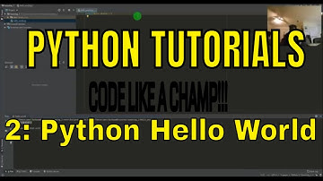 PYTHON TUTORIALS [2] "HELLO WORLD" PROGRAM (Like a Champ!)