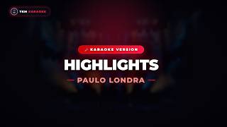 Paulo Londra - hIGhLIGhTS (Karaoke con Letra)