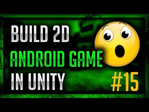 How To Make 2D Android Game in Unity (2018) - #15