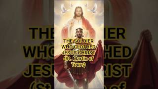 St. Martin of Tours #shorts #shortsfeed #stmartinoftours #romansoldiers #jesus