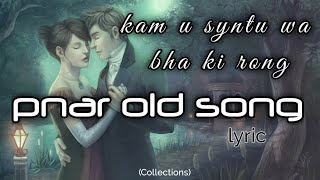 kam u syntu wa bha ki rong(lyric)-pnar song