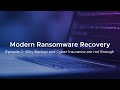 Modern Ransomware Recovery Series: Episode 2
