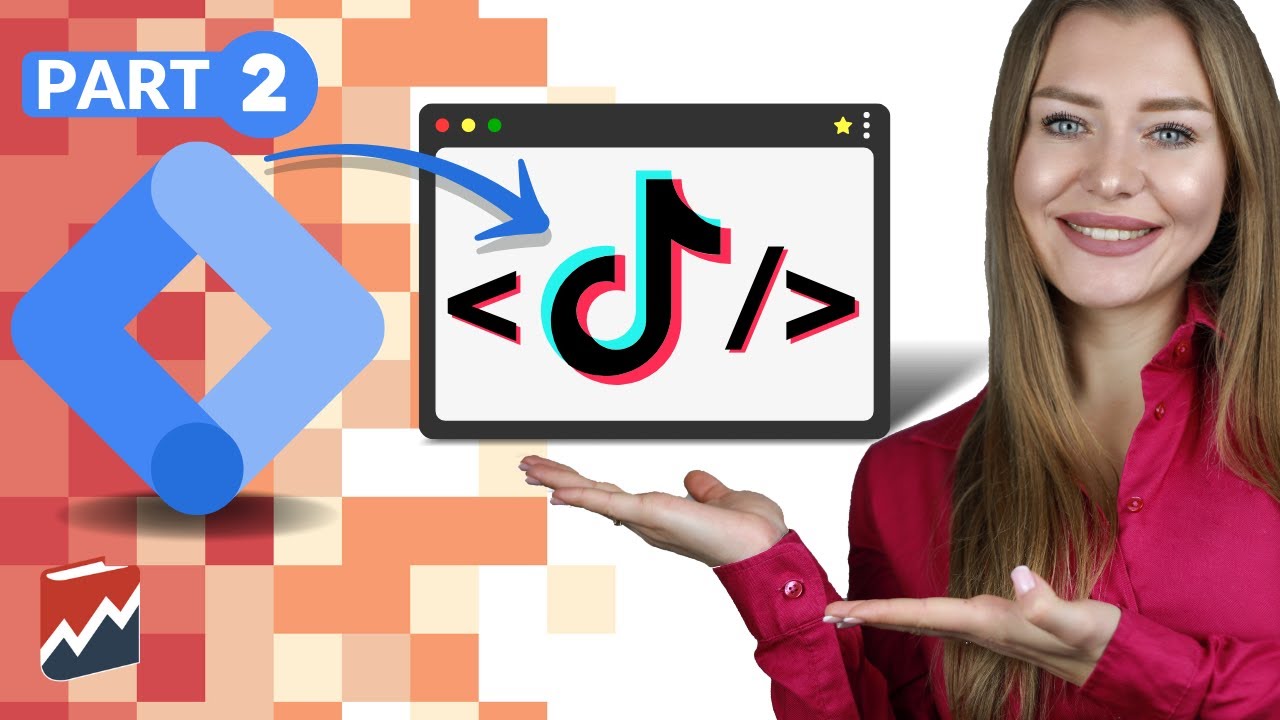 Set Up TikTok Events With Dynamic Values Via GTM (Part II) - YouTube