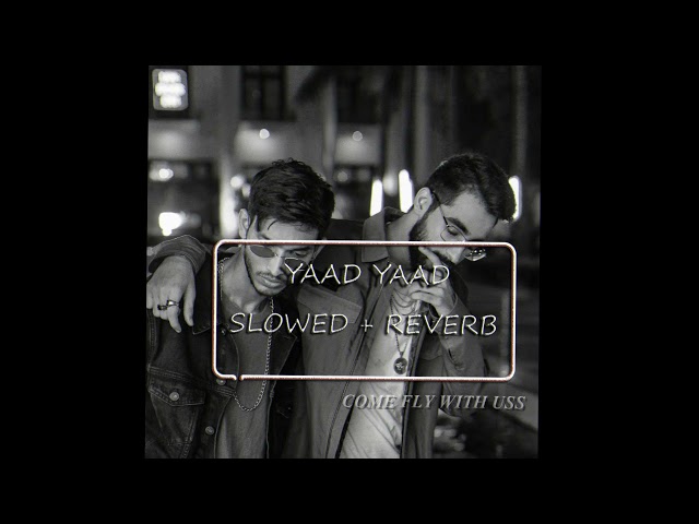 YAAD - (slowed+reverb) Asim Azhar | Talha Anjum | Talhah Yunus class=