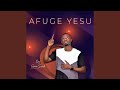 Afuge Yesu Let Jesus Reign
