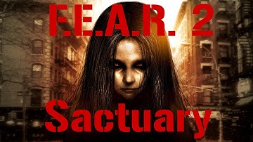 F.E.A.R. 2 Project Origin Mission 1 "Sanctuary" Part 1
