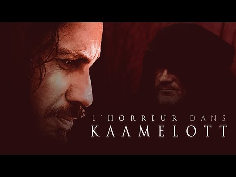 HORREUR & ÉPOUVANTE DANS KAAMELOTT