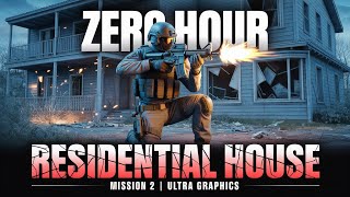 Zero Hour – Mission 2: Residential House (Ultra Graphics Gameplay)