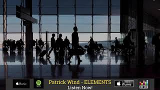 Patrick Wind - Elements Teaser 1 [ELEMENTS - 20th Anniversary]