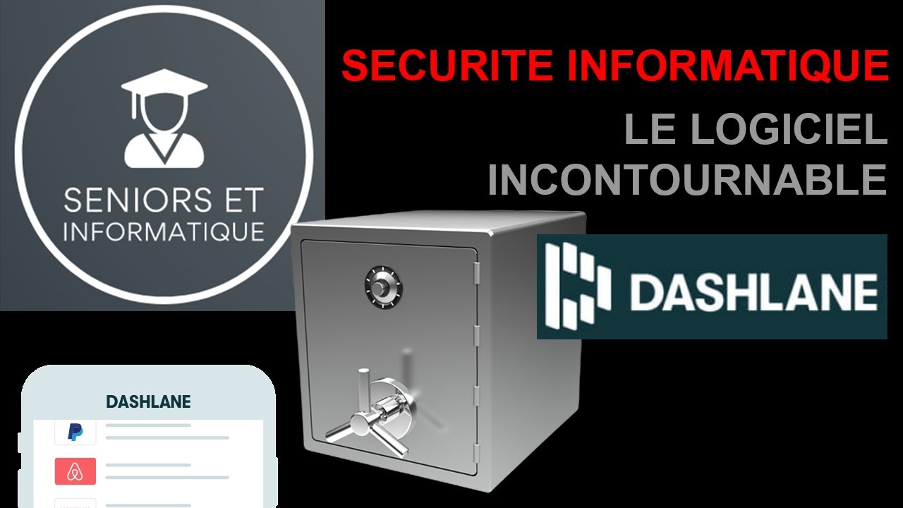 Maîtrisez Dashlane en 23 Minutes : Sécurisez Vos Mots de Passe et vos Données !