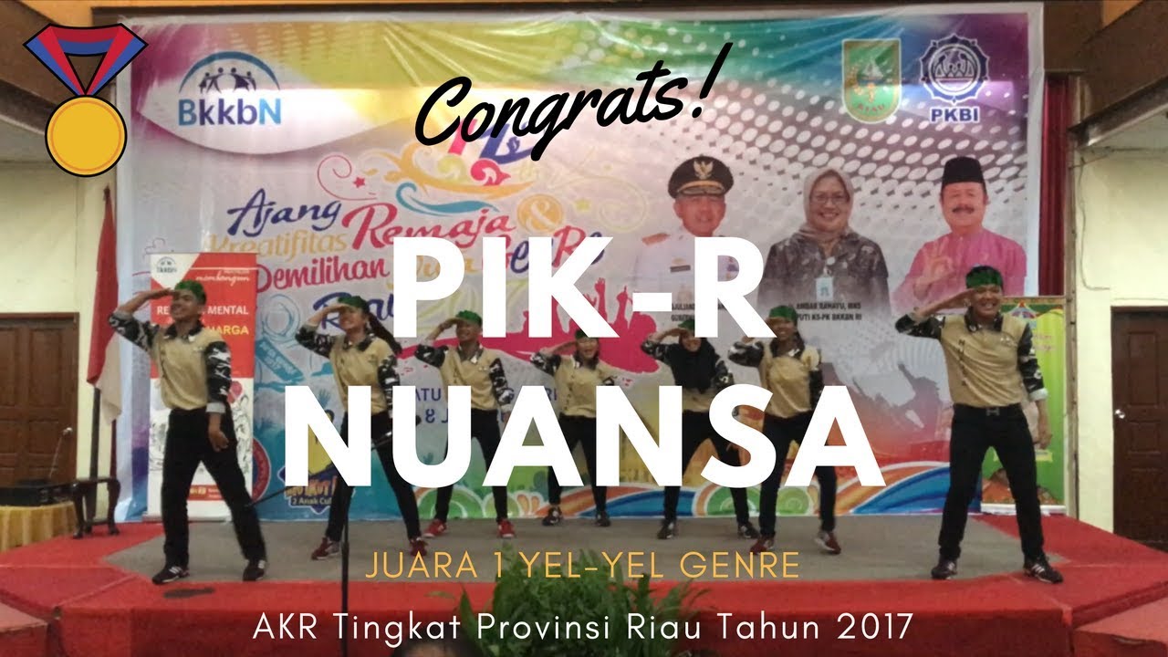 JUARA 1 YEL-YEL GENRE - AKR PROVINSI RIAU TAHUN 2017 || PIK-R NUANSA