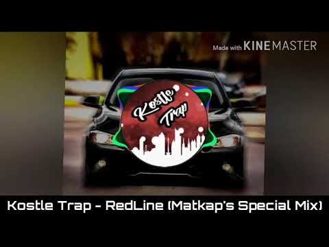 Kostle Trap - RedLine (Matkap's Special Mix)