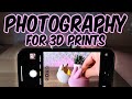 No DSLR? No Problem! Photos of 3D Printed Products on Just Your Phone! 3D Print Vlog 8