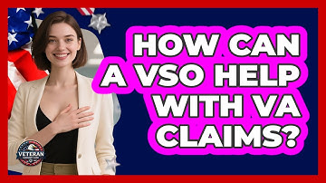 How Can A VSO Help With VA Claims?