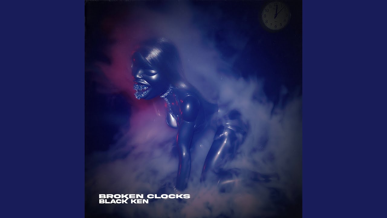 Watch BROKEN CLOCKS on YouTube Watch BROKEN CLOCKS on YouTube