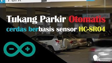 DIY | Tukang Parkir Otomatis dengan Sensor HC-SR04 100% Work