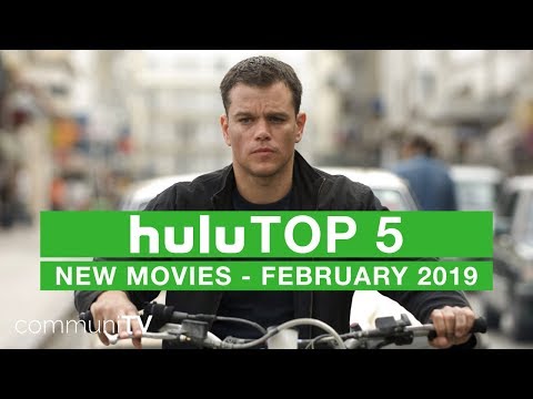 top-5:-new-movies-on-hulu---february-2019