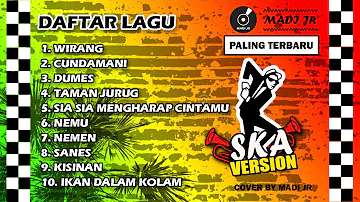 WIRANG | DUMES | TAMAN JURUG | FULL ALBUM SKA REGGAE PALING TERBARU 2023