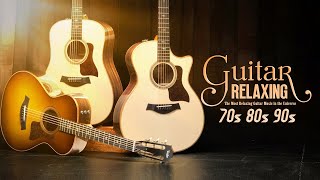 Best Guitar Songs Ever, Relaxing Music for Good Sleep and Stress Relief