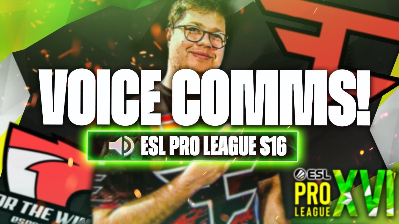 The Perfect Start to ESL Pro League S16! FaZe v FTW Voice Comms!