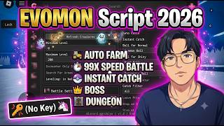 EVOMON Script 2026 AUTO FARM, 99X SPEED BATTLE, INSTANT CATCH, BOSS, DUNGEON 🦄