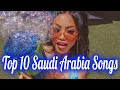 Top 10 Saudi Arabia Songs Of The Week Top 10 Best Arabic Songs 2023 Top 10 Saudi Arabia Songs Of The Week Top 10 Best Arabic Songs 2023