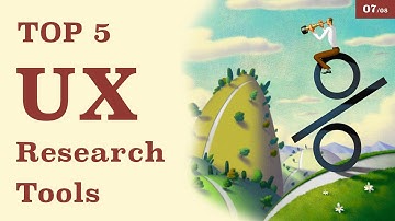 All About User Experience Research Tools - 7