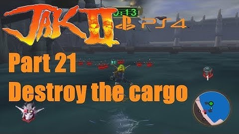 Jak 2 PS4 Part 21: Destroy the cargo
