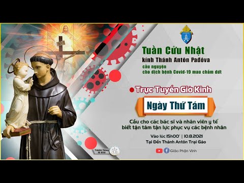 🔴TRỰC TUYẾN GIỜ KINH NGUYỆN | 15H00 | Ngày Thứ Tám - Tuần Cửu Nhật Kính Thánh Antôn Pađôva