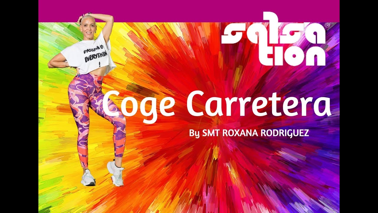 COGE CARRETERA- Coreografía Salsation®  SMT- Roxana Rodriguez