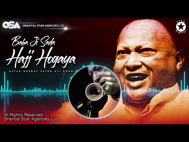 Baba Ji Sada Hajj Hogaya | Nusrat Fateh Ali Khan | complete full version | OSA Worldwide class=