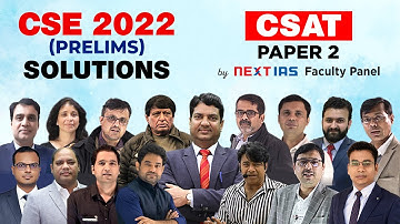UPSC Prelims 2022 Paper 2 CSAT Analysis, Discussion | NEXT IAS