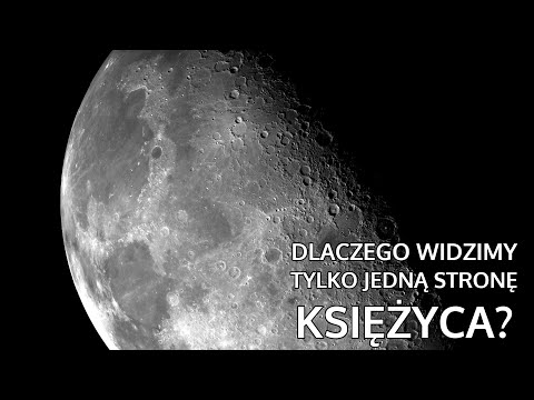 Wideo: Dlaczego Widzimy Jedną Stronę Księżyca?