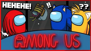 Sonic & Tails Play Among Us Knuckles The 300 Iq Imposter Destroys Us