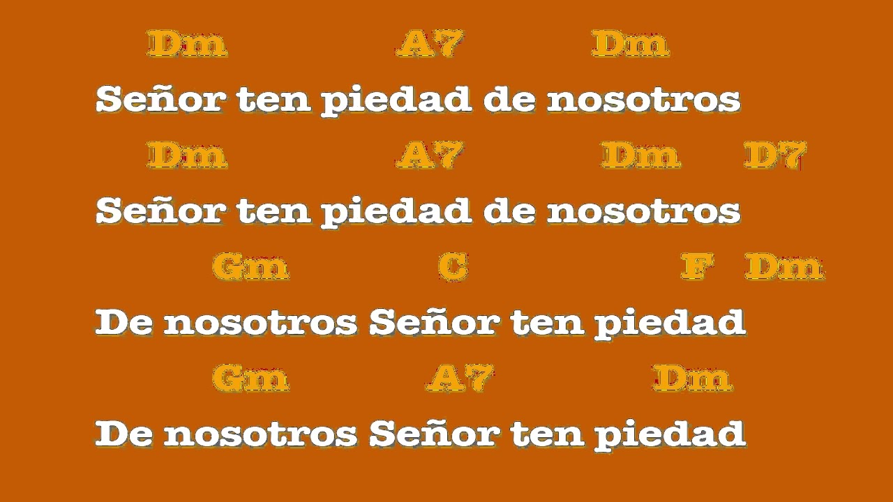 Señor ten piedad en Re Menor con letra y acordes - YouTube