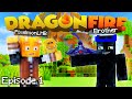 Starting Out! - DragonFire with My Brother! - Episode 1