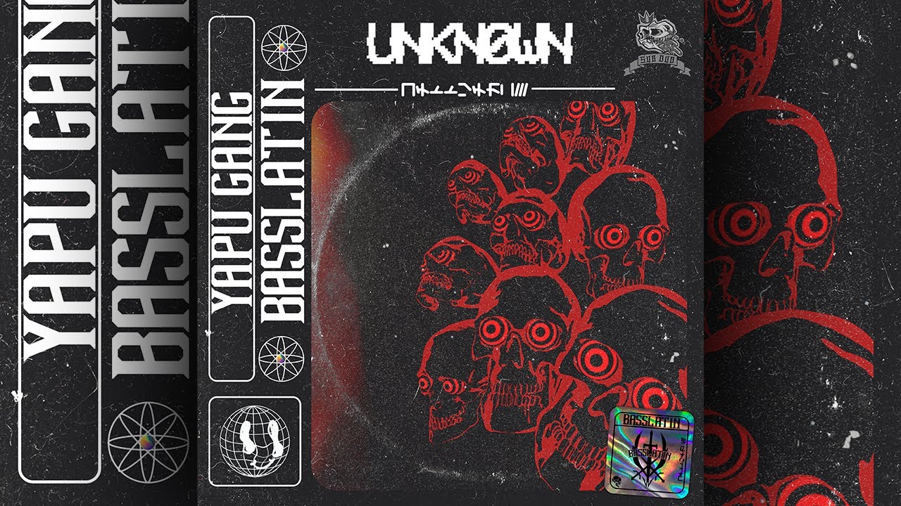 UNKN0WN - Yapu Gang