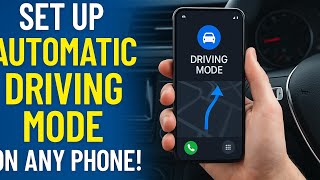 🚗📱 Set Up Automatic Driving Mode on Any Phone! (Galaxy, Android & iPhone)🚗📱 screenshot 1