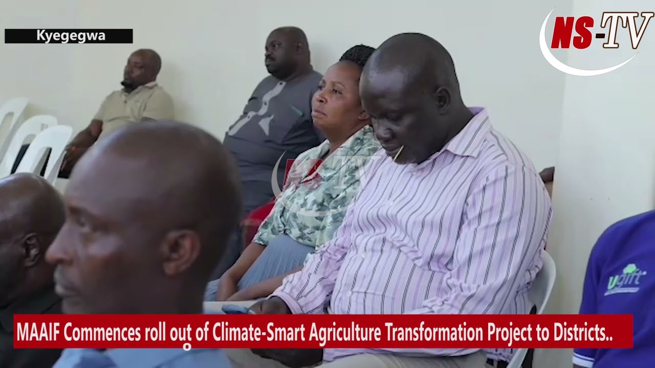 MAAIF commences roll-out of Climate-Smart Agriculture Transformation Project to Districts