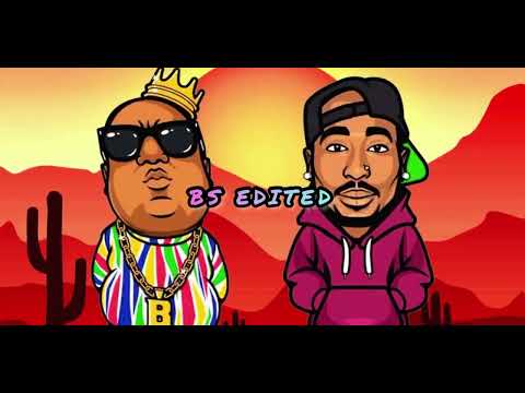 Biggie Smalls Ft 2Pac changes [By Bs Edited]