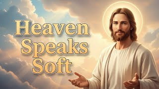 Heaven Speaks Soft – Divine | A Christian Song for the Overwhelmed screenshot 3